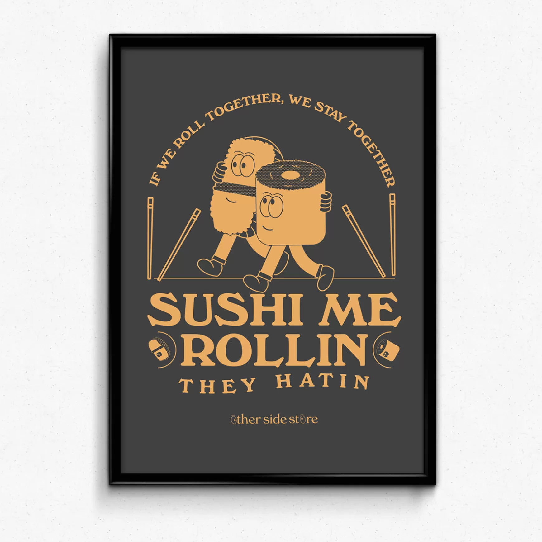 Other Side Store 'sushi Me Rollin' Art Print New